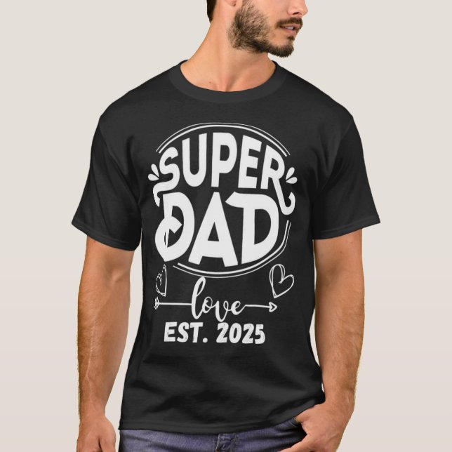 T - Shirt von Männern / Vater Est 2025 / Funny Men (Vorderseite)