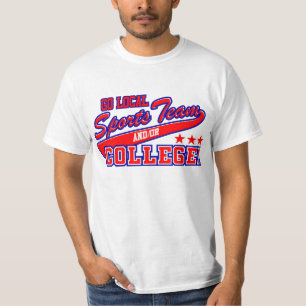 T-shirt Vont l'équipe de sports locale et ou l'universit