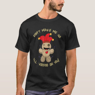 T-shirt Voodoo Sur Vous Je Poupée Voodoo Occulte Witchcraf