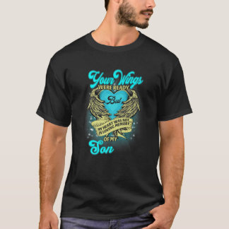 T-shirt Vos ailes étaient prêtes mais mon cœur n'était pas