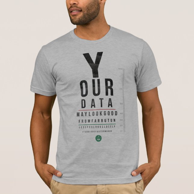 T-shirt Vos données semblent bonnes de loin mais… (Devant)