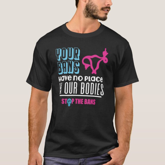 T-shirt Vos Interdictions N'Ont Pas De Place Dans Notre Co (Devant)