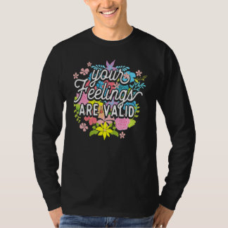 T-shirt Vos sentiments sont valides Flower Mental Health A