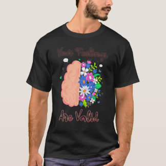 T-shirt Vos Sentiments Sont Valides Psychothérapeutes En S