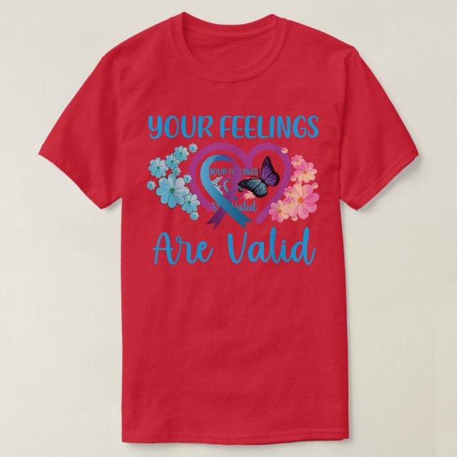 T-shirt vos sentiments sont valides tee, sensibilisation à (Design devant)