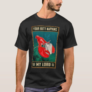 T-shirt Vos serviettes de fessier Mon Seigneur Rétro Blagu