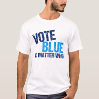 Vote Bleu Peu Importe Qui Cool Démocrate