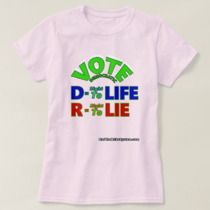 T-shirt Vote Démocratique D = Droit À La Vie R = Droit De 