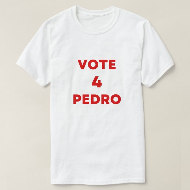 T-shirt vote Pedro Napoleon drôles texte d'élection (Design devant)