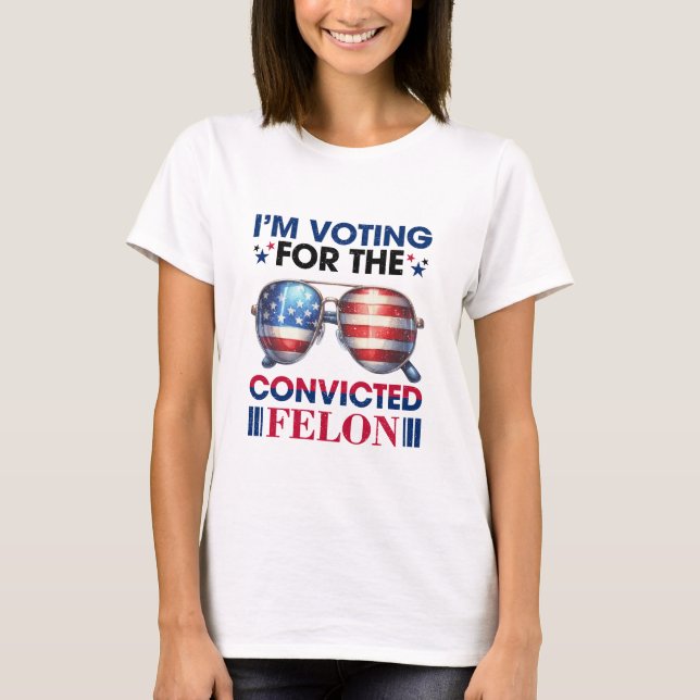 T-shirt Vote Pour Le Président Condamné De Felon Trump (Devant)