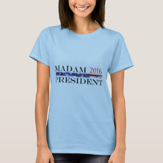T-shirt Vote pour Madame président en 2016
