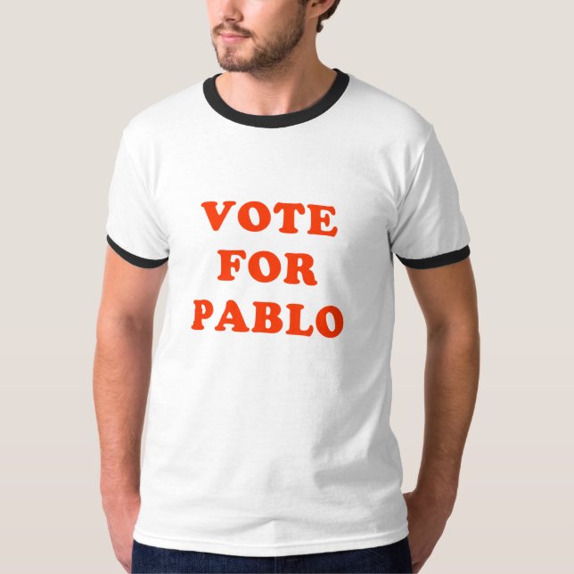 T-shirt Vote pour Pablo (Devant)