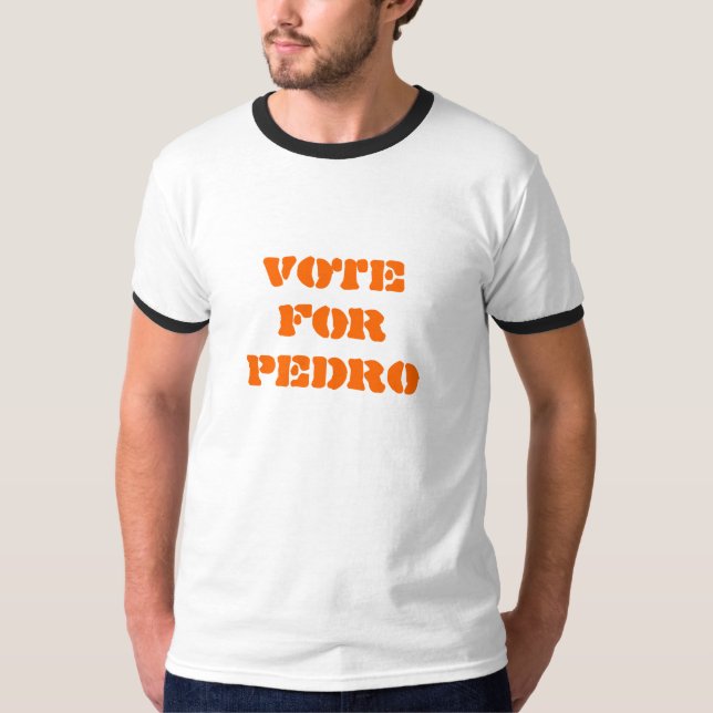 T-SHIRT VOTE POUR PEDRO (Devant)