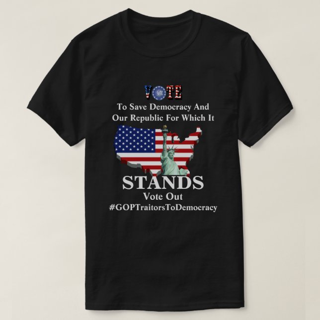 T-shirt VOTE Pour Sauver La Démocratie Et Notre Chemise De (Design devant)