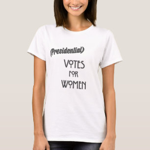 T-shirt Votes pour Women Tee (Surprise présidentielle)