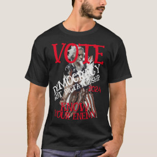 T-SHIRT VOTEZ DÉMOCRATIE ET NON DICTATURE 2024