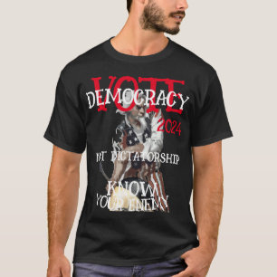 T-SHIRT VOTEZ DÉMOCRATIE PAS DICTATURE 2024