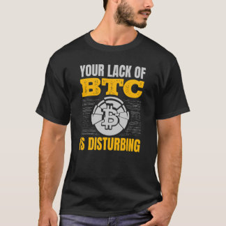 T-shirt Votre Absence De Btc Dérange Cryptodevise Hold