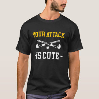 T-shirt Votre Attaque Est Mignonne Joueuse De Hockey Sur G