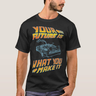T-shirt Votre avenir est ce que vous en faites Rétro Vinta