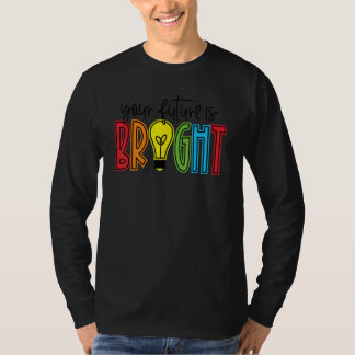 T-shirt Votre Avenir Est Un Enseignant Vie Brillant Apprec