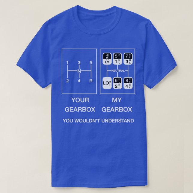 T-shirt Votre boîte de vitesses ma boîte de vitesses (Design devant)