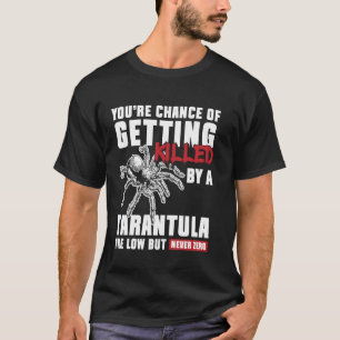 T-shirt Votre Chance De Vous Faire Tuer Araignée Oiseau Ta