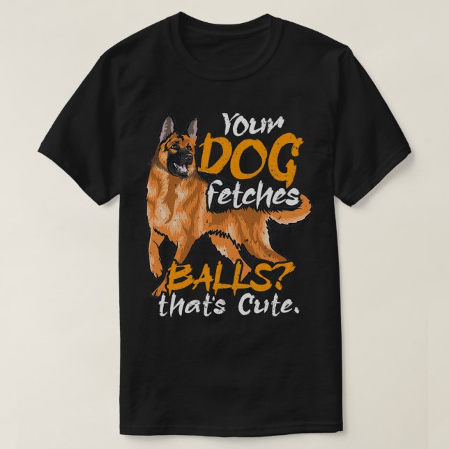 T-shirt Votre chien attrape des balles police chien applic (Design devant)