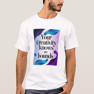 T-shirt Votre créativité est sans limites