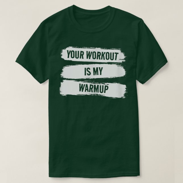 T-shirt Votre Entraînement Est Mon Entraînement De Fitness (Design devant)