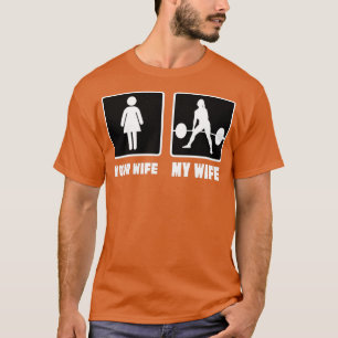 T-shirt Votre Femme Ma Femme Bodybuilder