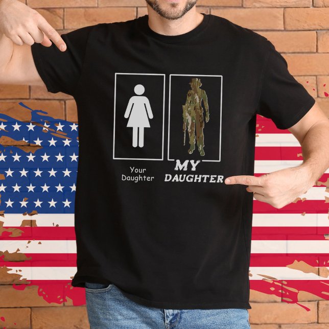 T-shirt Votre fille Ma fille Drôle Militaire Maman Papa (Funny Your / My Daughter female Military camo solider  parent black t-shirt, Air Force Army Dad Gift)