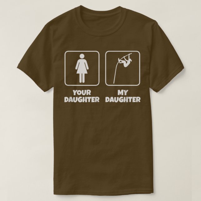 T-shirt Votre fille Ma fille Drôle Pole Vault 4 (Design devant)