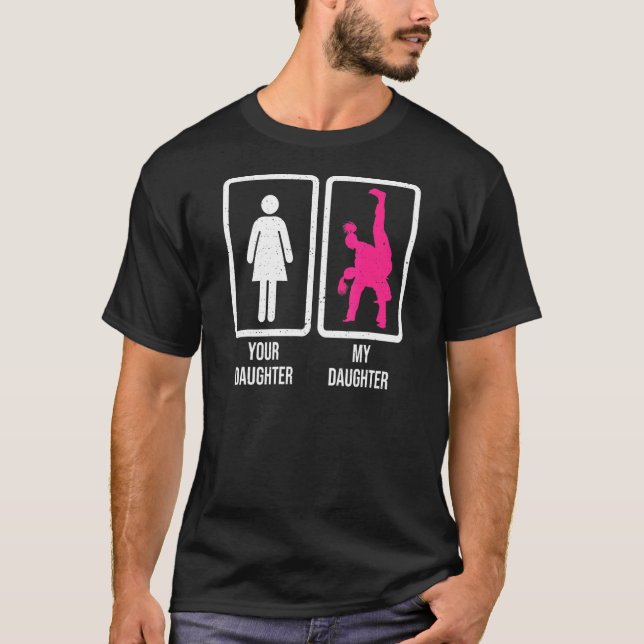 T-shirt Votre fille Ma fille Martial Arts Fighter Pro (Devant)