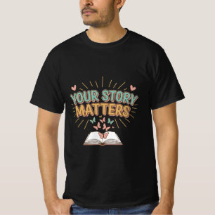 T-shirt Votre histoire compte – Sensibilisation à la santé