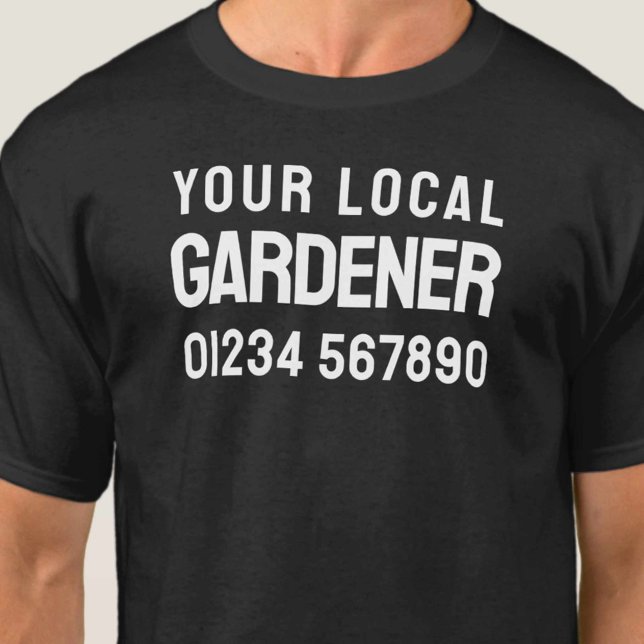 T-shirt Votre jardinier local - Entretien des jardins (Créateur téléchargé)