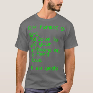 T-shirt Votre logiciel sur mon disque dur