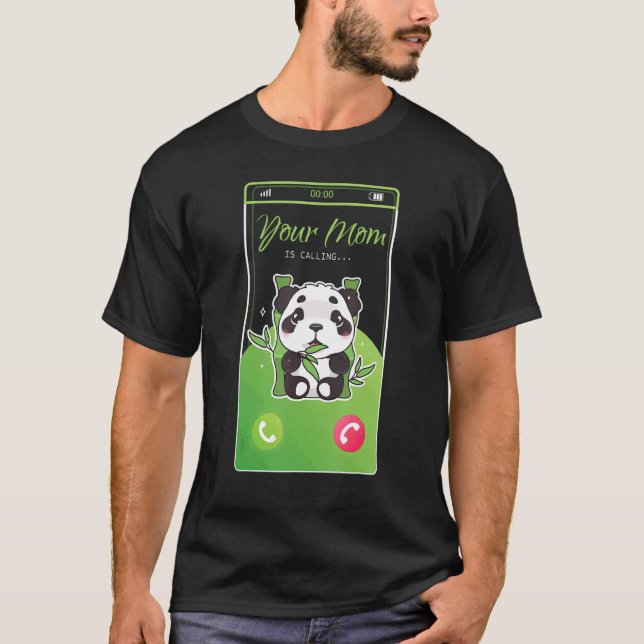 T-shirt Votre Maman Appelle Panda Bear Mobile Cal Entrant (Devant)