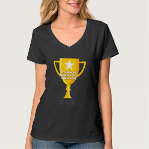 T-shirt Votre maman Petit-déjeuner de Champions