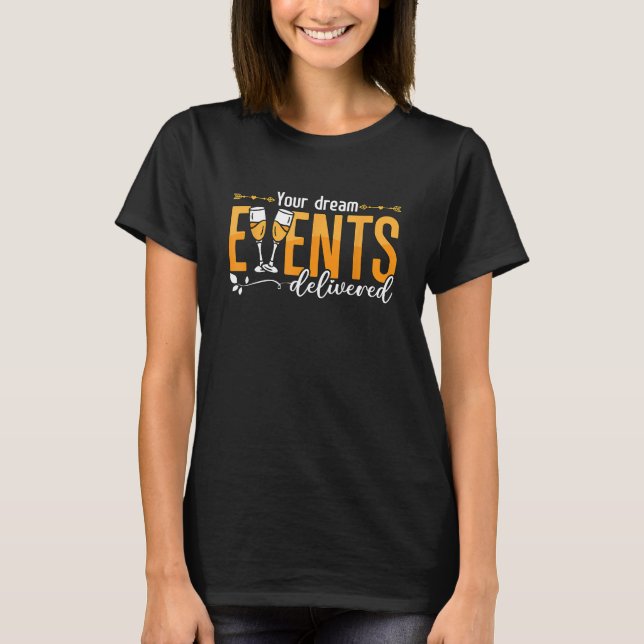 T-shirt Votre Mariage de planificateur d'événements Dream  (Devant)