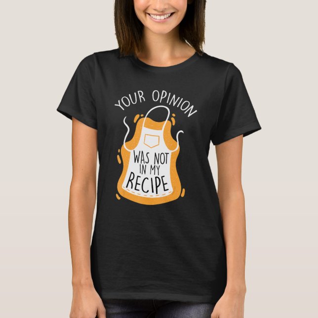 T-shirt Votre Opinion N'Était Pas Dans Mon Avis Sarcastiqu (Devant)