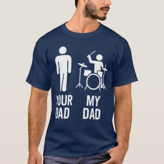 T-shirt Votre papa mon papa batteur papa drôle de musique