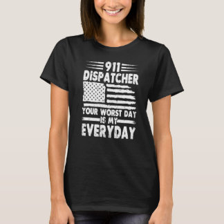 T-shirt Votre Pire Jour Est Mon Distributeur Quotidien 911
