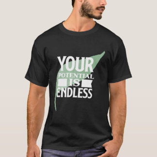 T-shirt Votre potentiel est sans fin Texte motivationnel