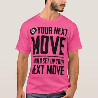 T-shirt Votre Prochain Déplacement Devrait Configurer Votr