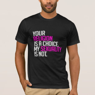 T-shirt Votre religion est un choix