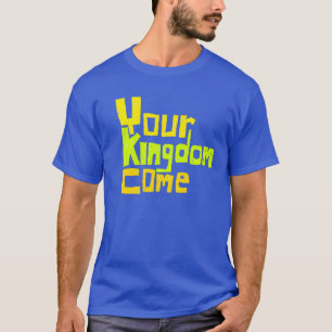 T-shirt Votre Royaume Venez