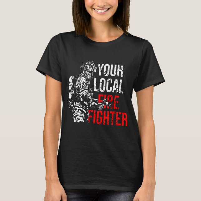 T-shirt Votre service local d'incendie de pompiers (Devant)