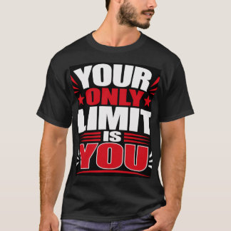 T-shirt Votre seule limite est vous