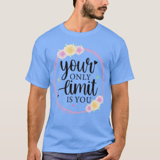 T-shirt Votre Seule Limite Est Vous